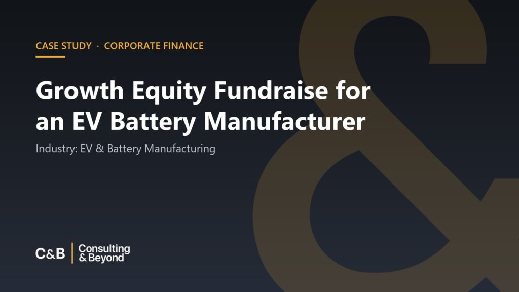 Growth Equity Fundraise for an EV Battery Manufacturer